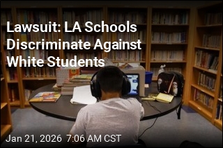 Suit: LA Schools Discriminate Against White Students