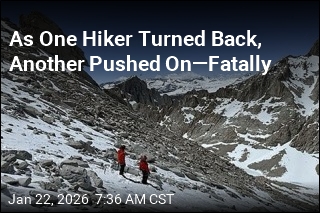 As One Hiker Turned Back, Another Pushed On&mdash;Fatally
