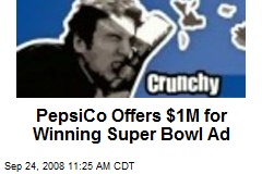 PepsiCo Offers $1M for Winning Super Bowl Ad