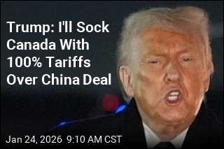 Trump: I'll Sock Canada With 100% Tariffs Over China Deal