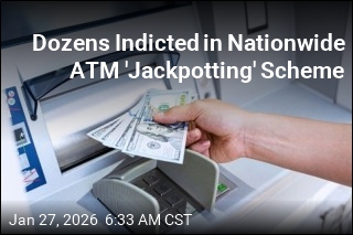 Dozens Indicted in Nationwide ATM 'Jackpotting' Scheme
