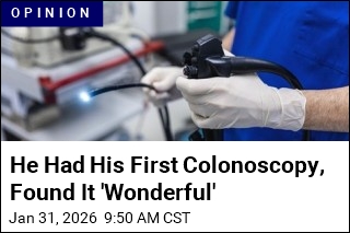 He Had His First Colonoscopy, Found It 'Wonderful'