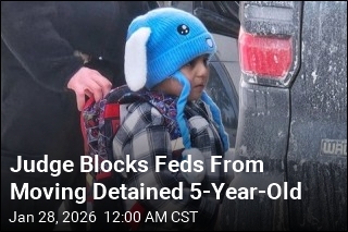 Judge Blocks Feds From Moving Detained 5-Year-Old