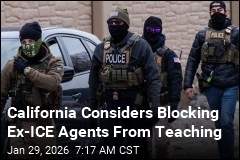 California Looks to Block Ex-ICE Staff as Teachers, Cops