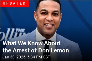 What We Know About the Don Lemon Arrest