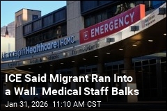 ICE Said Migrant Ran Into a Wall. Medical Staff Balks