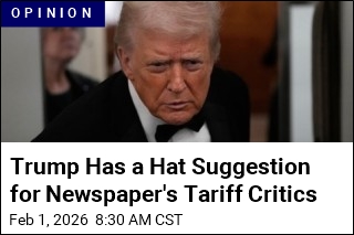 Trump Has a Hat Suggestion for Newspaper's Tariff Critics