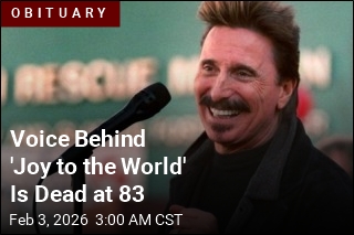 Voice Behind 'Joy to the World' Is Dead at 83