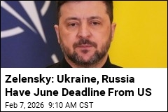 Zelensky: Ukraine, Russia Have June Deadline From US