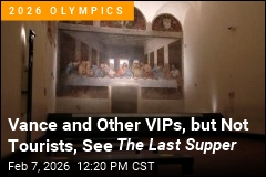 Vance and Other VIPs, but Not Tourists, See The Last Supper