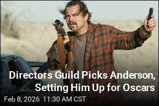Directors Guild Picks Anderson, Setting Him Up for Oscars
