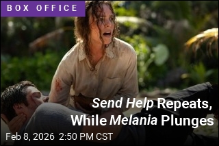Send Help Repeats, While Melania Plunges