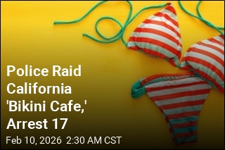 Police Arrest 17 in California 'Bikini Cafe' Raid