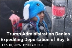 Trump Admin: We're Not Expediting Deportation of Boy, 5