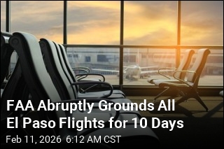 FAA Abruptly Grounds All El Paso Flights for 10 Days