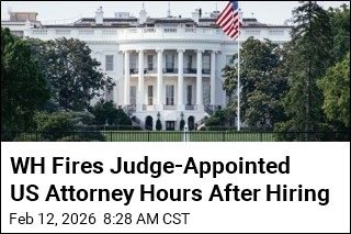 WH Fires Judge-Appointed US Attorney Hours After Hiring