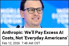 Anthropic: Consumers Won't Have to Pay Our Power Bills