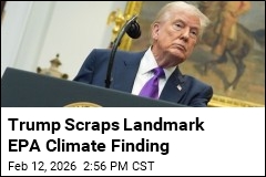 Trump Axes Climate Finding, Slashing Emissions Authority