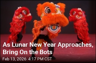 With Lunar New Year Coming, Bring On the Bots