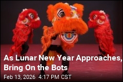 With Lunar New Year Coming, Bring On the Bots