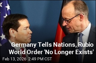 Germany Tells Nations, Rubio World Order 'No Longer Exists'
