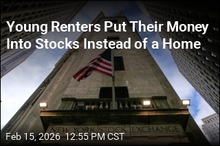 Young Renters Put Their Money Into Stocks Instead of a Home