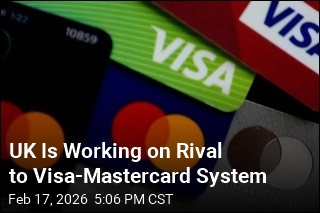 UK Is Working on Rival to Visa-Mastercard System