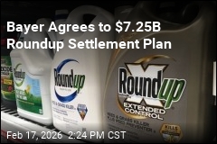 Bayer Agrees to $7.25B Roundup Settlement Plan