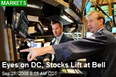 Eyes on DC, Stocks Lift at Bell