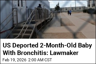 US Deports 2-Month-Old Infant With Bronchitis: Lawmaker