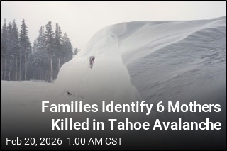 Families Identify 6 Mothers Killed in Tahoe Avalanche