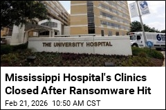 Mississippi Hospital's Clinics Closed After Ransomware Hit