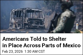 US Urges Americans to Shelter in Place Across Parts of Mexico