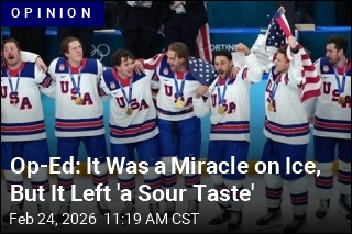 Op-Ed: It Was a Miracle on Ice, But It Left 'a Sour Taste'