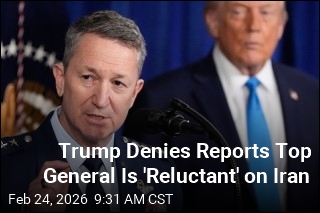 Trump Denies Reports Top General Is 'Reluctant' on Iran
