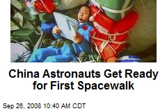 China Astronauts Get Ready for First Spacewalk