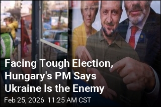 Facing Tough Election, Hungary's PM Says Ukraine Is the Enemy