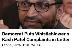 Democrat Sends Kash Patel Complaints to 2 Watchdogs