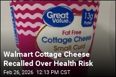 Walmart Cottage Cheese Recalled Over Health Risk