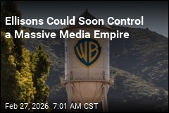 Ellisons Could Soon Control a Massive Media Empire