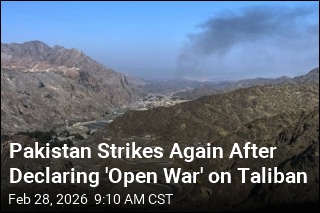 Pakistan Strikes Again After Declaring 'Open War' on Taliban