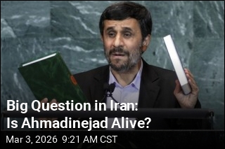 Big Question in Iran: Is Ahmadinejad Alive?