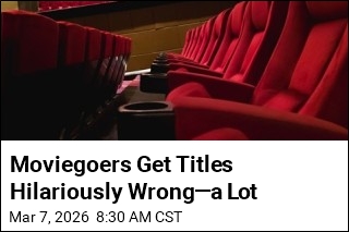 Moviegoers Get Titles Hilariously Wrong&mdash;a Lot