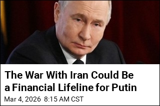 The War With Iran Could Be a Financial Lifeline for Putin