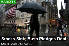 Stocks Sink; Bush Pledges Deal