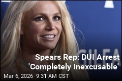Spears Rep: DUI Arrest 'Completely Inexcusable'