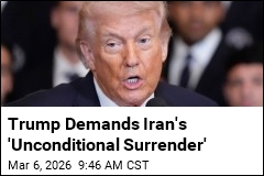 Trump Demands Iran's 'Unconditional Surrender'