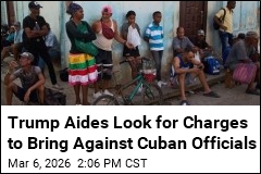 Trump Aides Look for Charges to Bring Against Cuban Officials