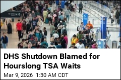 DHS Shutdown Blamed for Hourslong Airport Security Waits