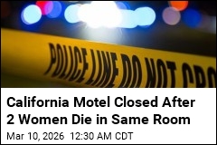 California Motel Shuttered After 2 Women Die in Same Room